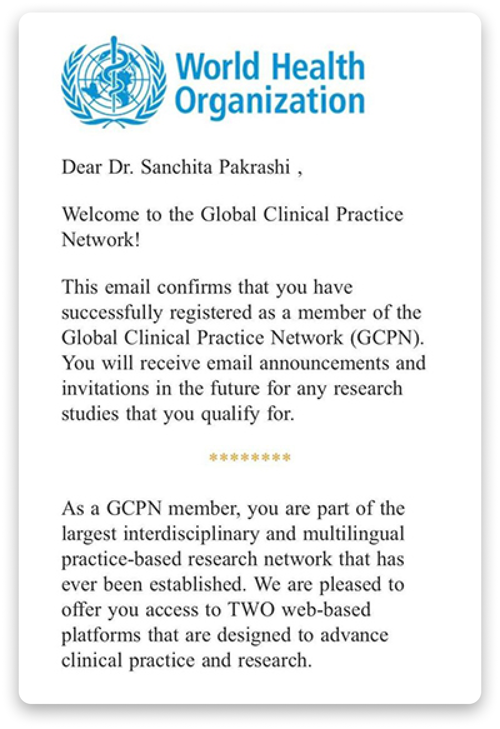 World Health Organization welcome to the Global Clinical Practice Network for Dr. Sanchita Pakrashi.